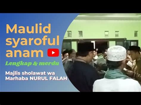 Maulid Syaroful Anam Lengkap Merdu Hasanudinending Youtube