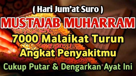 Mustajab Hari Jum At Muharram Ber K T A Y T Ini M Laikat