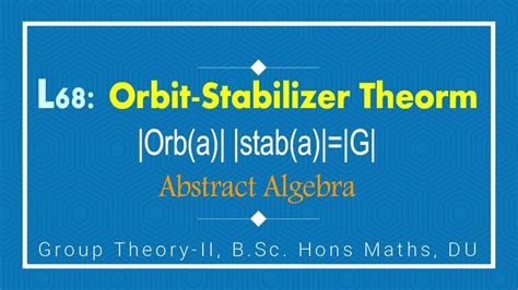 L Orbit Stabilizer Theorem Group Action Abstract Algebra