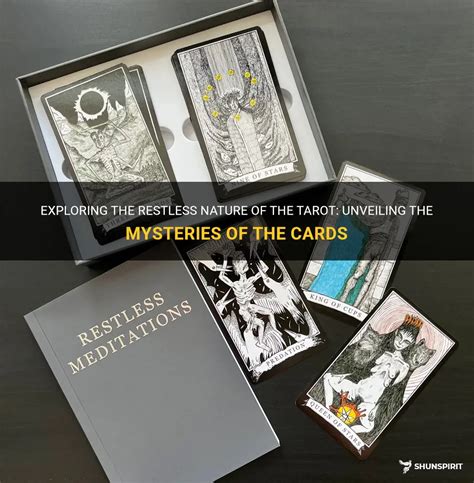 Exploring The Restless Nature Of The Tarot Unveiling The Mysteries Of