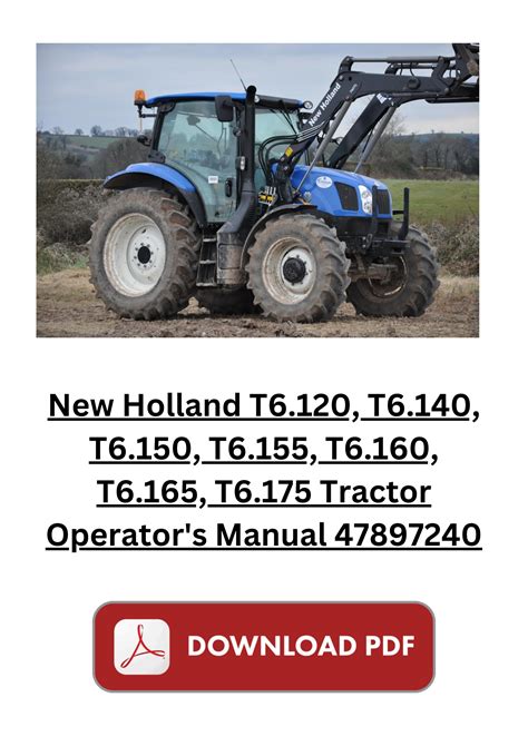 New Holland T6 120 T6 140 T6 160 T6 165 T6 175 Tractor Operator S Manual 47897240 By Service