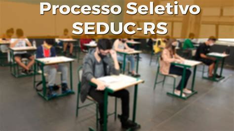 SEDUC RS Abre Processo Seletivo Para Especialistas