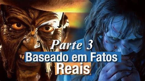 Filmes De Terror Baseados Em Fatos Reais Parte O Exorcista Olhos