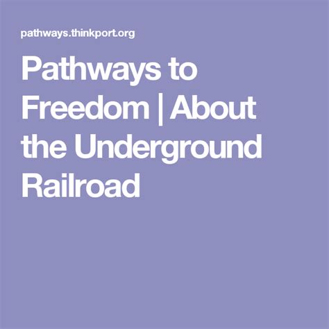 Pathways To Freedom About The Underground Railroad Homeschool Social