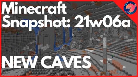 Minecraft Snapshot W A New Cave Generation Is Here Youtube