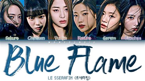 LE SSERAFIM 르세라핌 Blue Flame Lyrics Color Coded Han Rom Eng YouTube