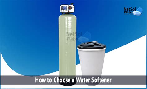 How To Choose A Water Softener And Its Types