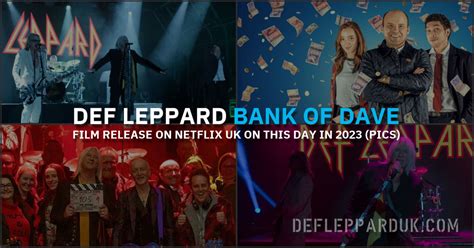 Year Ago Bank Of Dave Film Featuring Def Leppard Released On Netflix Uk