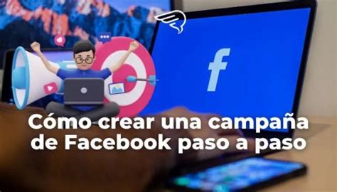 Cómo hacer una Campaña en Facebook Ads desde Cero