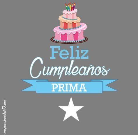 Felicidades Prima Vicky Feliz Cumpleaños Feliz Tarjetas de feliz