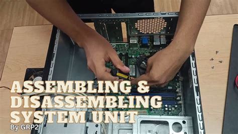 How To Assemble And Disassemble A System Unit Group2 Youtube