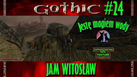 Jest Magiem Wody Gothic Gameplay Pl Youtube