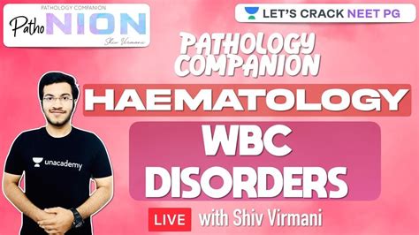 Pathonion Wbc Disorders Shiv Virmani Neet Pg Shiv Virmani