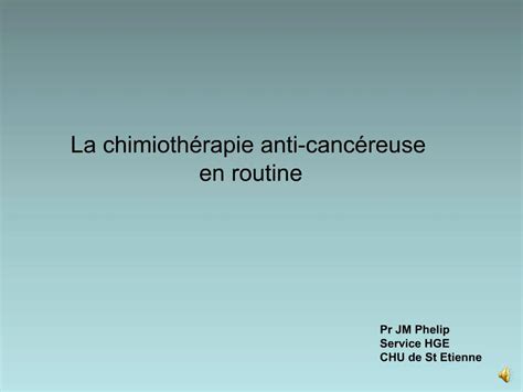 PPT La Chimioth Rapie Anti Canc Reuse En Routine PowerPoint