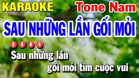 Sau Những Lần Gối Mỏi Karaoke Tone Nam Cm Nhạc Sống Huỳnh Lê Youtube