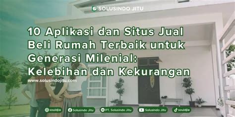 Aplikasi Dan Situs Jual Beli Rumah Terbaik Untuk Generasi Milenial