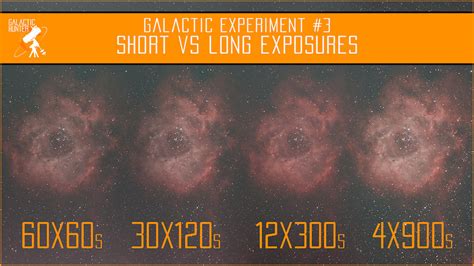 Short Vs Long Exposures For Astrophotography Galactic Experiment 3