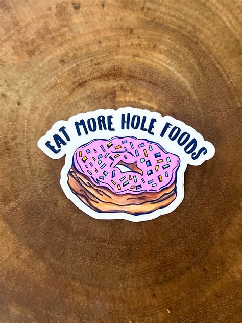 Eat More Hole Foods Donut Sticker By Sarah Hiers Design Pink Strawberry