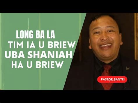 Long Ba La Tim Ia U Briew Uba Shaniah Ha U Briew Pastor Bantei