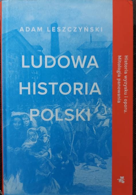 Ludowa Historia Polski Nowy Skoszyn Kup Teraz Na Allegro Lokalnie