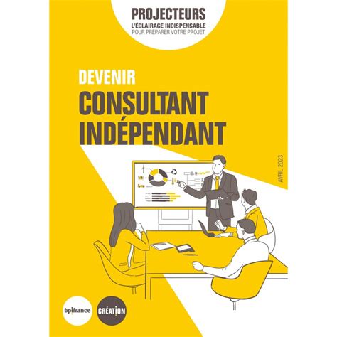 Devenir consultant indépendant Bpifrance Création