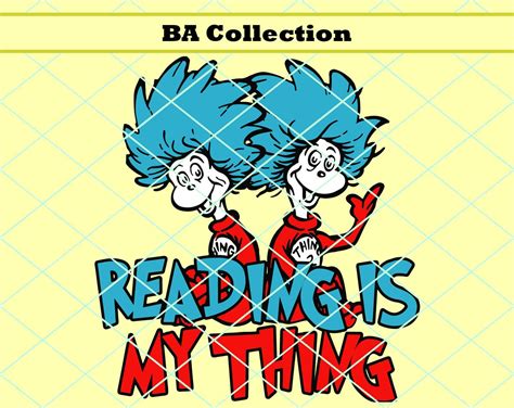 Reading Is My Thing Svg Thing One Two Svg Dr Seuss Svg Books Svg Read