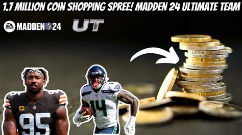 1 7 Million Coin Shopping Spree Madden 24 Ultimate Team YouTube