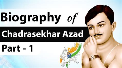 Biography Of Chandra Shekhar Azad Part Courageous Indian