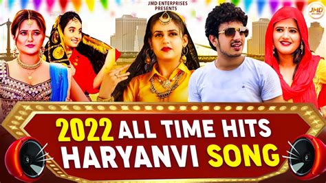 2022 All Time Hits Haryanvi Song Best Haryanvi Collection Song