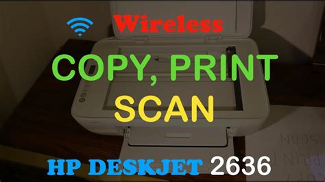 How To Print Scan And Copy With Hp Deskjet 2636 All In One Printer Review Youtube