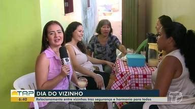 Bom Dia Tapaj S Dia Do Vizinho Relacionamento Entre Moradores Traz