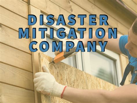 Disaster Mitigation Company 5 Valuable Benefits They Offer