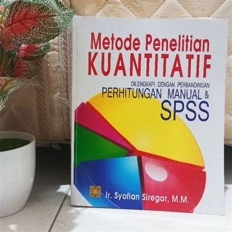 Jual Metode Penelitian Kuantitatif Manual Spss Syofian Siregar