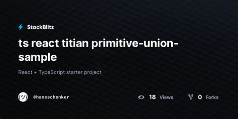 Ts React Titian Primitive Union Sample StackBlitz