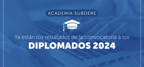 Exitoso Cierre De Convocatoria Diplomados 2024 De La Academia De Capacitación Subdere Subdere