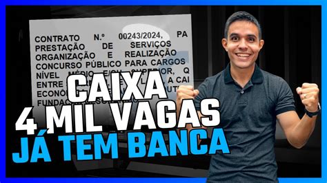 Concurso Caixa 2024 Banca Contratada Edital De 4 Mil Vagas Iminente Youtube