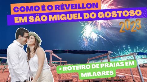 Como O Reveillon Em S O Miguel Do Gostoso Praias S O Miguel Gostoso