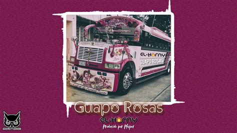 Guapo Rosas El Horny Phiper Audio Youtube