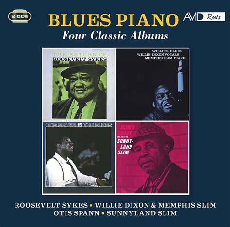 ROOSEVELT SYKES / WILLIE DIXON / MEMPHIS SLIM / OTIS SPANN / SUNNYLAND ...