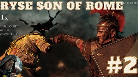 RYSE SON OF ROME #2 POR ROMAA - YouTube