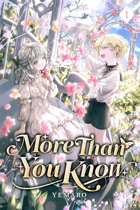 More Than You Know: Volume I (Light Novel) by Yemaro | Goodreads