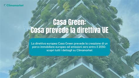 Casa Green Cosa Prevede La Direttiva Europea