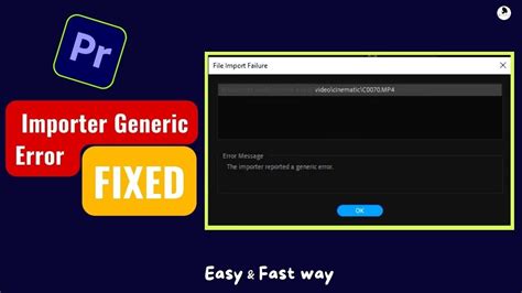 Finally I Find How To Fix PREMIERE PRO IMPORTER GENERIC ERROR YouTube