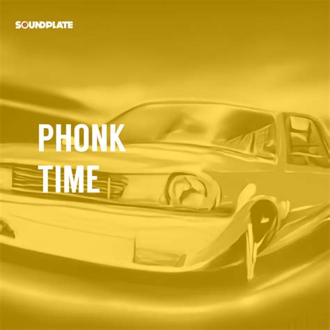 Phonk Time : Spotify Playlist [Submit Music Here] • Soundplate.com