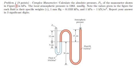 [Solved]: Problem 4 ( 8 points) - Complex Manometer: Calcul