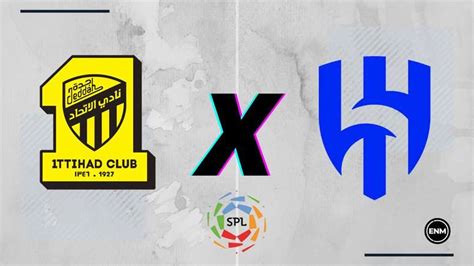 Al Ittihad X Al Hilal Veja Onde Assistir Ao Jogo Válido Campeonato