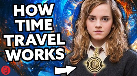 How Time Travel ACTUALLY Works In Harry Potter Harry Potter Film