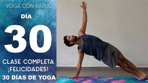 D A Clase Completa Min Yoga Con Baruc Youtube