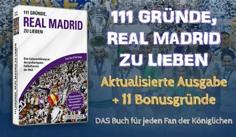 Jetzt Erhältlich Die Neuausgabe Von „111 Gründe Real Madrid Zu Lieben“ Real Total