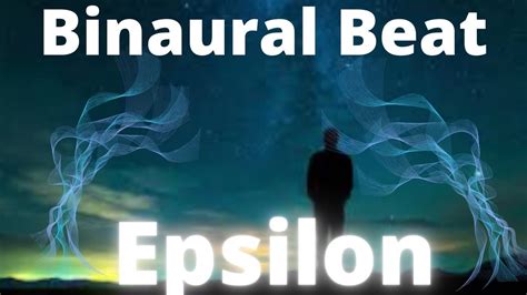 Binaural Beat Epsilon Relaxing Meditation Sleep Yoga Spa Study